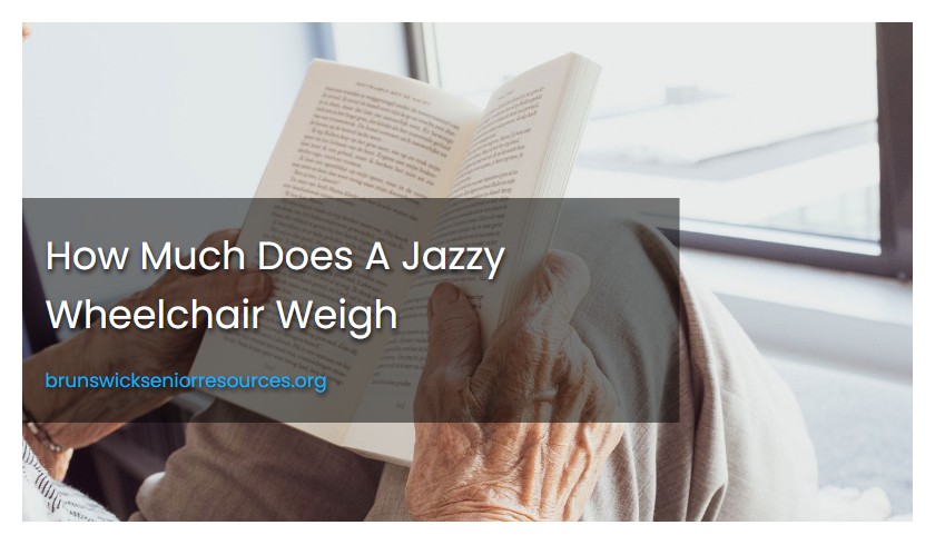How Much Does A Jazzy Wheelchair Weigh